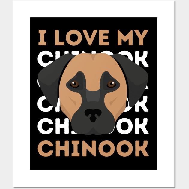 Chinook Life is better with my dogs Dogs I love all the dogs Wall Art by BoogieCreates
